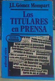 Los titulares en prensa | 138710 | Gómez Mompart, Josep Lluís