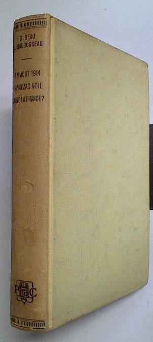 En Août 1914 Lanrezac A-T-IL Sauvé La France ? | 67417 | Beau G Gaubusseau L