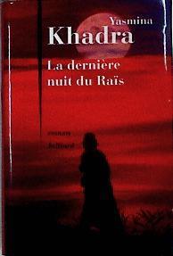 La Derniére Nuit du Raïs | 143483 | Yasmina Khadra