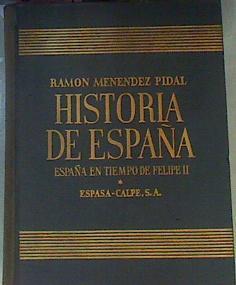 España En Tiempo De Felipe II | 66244 | Menendez Y Pidal Ramón (Dir.)