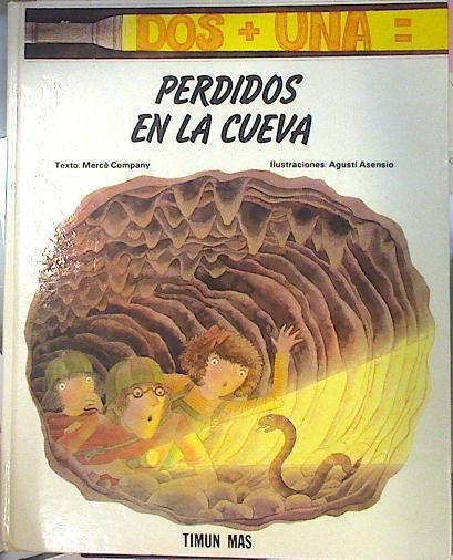 Perdidos en la cueva | 135578 | Company, Mercè/Agustí Asensio ( Ilustrador)