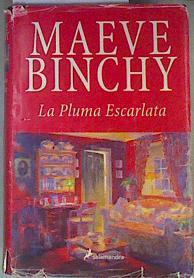 La pluma escarlata | 160971 | Binchy, Maeve/Trujillo, Diana