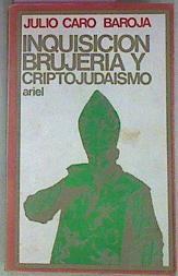 Inquisicion Brujeria Y Criptojudaismo | 21519 | Caro Baroja Julio