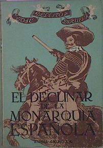 El Declinar De La Monarquía Española | 58802 | Deleito Y Piñuela, José