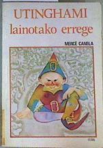 Utinghami Lainotako Errege | 134032 | Canela Garayoa, Mercè