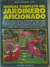 Manual completo del jardinero aficcionado El Gran libro de la jardinería | 165579 | Mainardi Fazio, Fausta