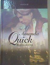 Bajo la luna | 82408 | Quick, Amanda (1948- )