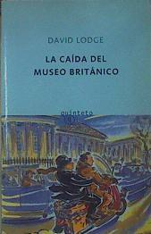 La caída del Museo Británico | 154160 | Lodge, David