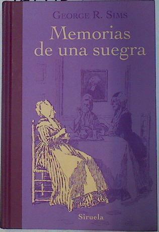 Memorias de una suegra | 129915 | Sims, George R.