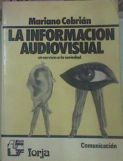 La Información Audiovisual Como Servicio Democrático | 51877 | Cebrián, Mariano