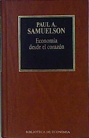 Economía Desde El Corazón | 51492 | Samuelson Paul A