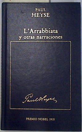 L' Arrabiatta y otras narraciones | 129010 | Heyse, Paul