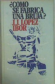 Como Se Fabrica Una Bruja? | 8932 | Lopez Ibor Aliño Ju