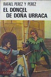 El Doncel De Doña Urraca | 47004 | Pérez y Pérez Rafael