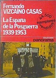 La España De La Posguerra 1939-1953 | 40966 | Vizcaino Casas, Fernando