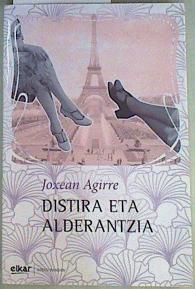 Distira eta alderantzia | 158289 | Agirre Odriozola, Joxean (1949-)