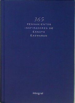 365 pensamientos inspiradores de Eknath Easwaran: un momento espiritual para cada día | 153266 | Easwaran, Eknath