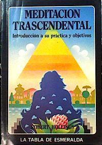 Meditación trascendental. Introducción a su práctica y objetivos | 142208 | Hollings, Robert