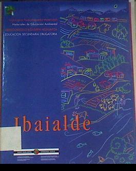 Ibaialde, ibai ekosistemak  Unidades didácticas de Ibaialde: educación | 164240 | VVAA