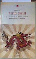 Feng Shui la Creación de Un Entorno Adecuado para la Salud y el Bienestar | 165202 | Knörr Argote, Eduardo/Baginski, Bodo J./Sharamon, Shaila