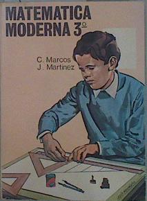 Matematica moderna 3º Bachiller + programa | 73225 | Jacinto Martinez, Constantino Marcos