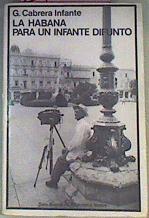 La Habana Para Un Infante Difunto | 24002 | Cabrera Infante, Guillermo
