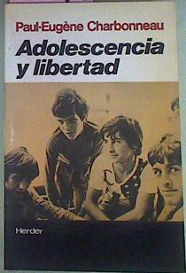 Adolescencia Y Libertad | 51092 | Charbonneau Paul-Eugène