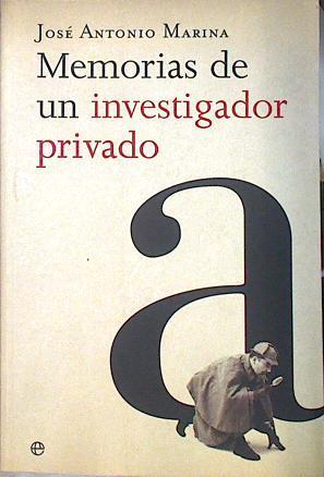 Memorias de un investigador privado | 135792 | Marina, José Antonio