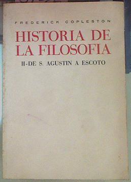 Historia De La Filosofia II De San Agustin A Escoto | 51026 | Copleston Frederick