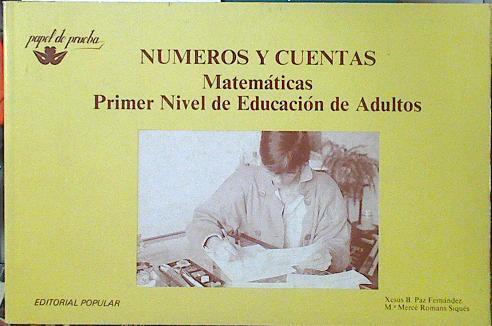 Números y cuentas: matemáticas, primer nivel de educación de adultos | 120724 | Romans Siqués, Maria Mercè/Paz Fernández, Xesús B.