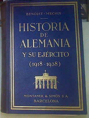 Historia de Alemania y su ejercito 1918-1938 | 155800 | Benoist / Mechin