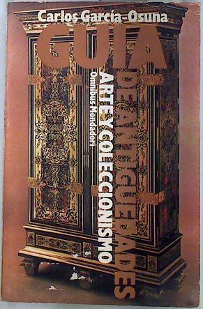 Guía de antigüedades, arte y coleccionismo | 135336 | García-Osuna Rodríguez, Carlos