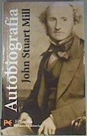 Autobiografía | 160614 | Mill, John Stuart (1806-1873)