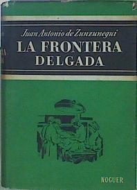 La Frontera Delgada | 60124 | Zunzunegui Juan Antonio De