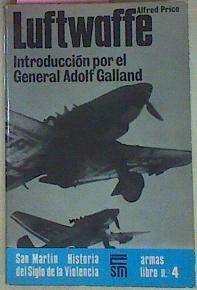 Luftwaffe Nacimineto Vida Y Muerte De Una Fuerza Aerea | 54125 | Price Alfred