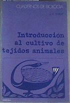 Introducción al cultivo de los tejidos animales | 162888 | Sharp, J. A.