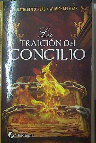 La traicion del concilio | 117984 | O'Neal, Kathleen/Gear, W Michael