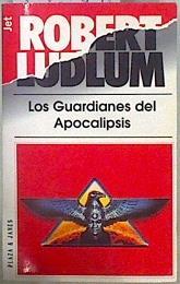 Los guardianes del apocalipsis | 149489 | Ludlum, Robert