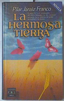 La Hermosa Tierra | 64319 | Jaraiz Franco Pilar