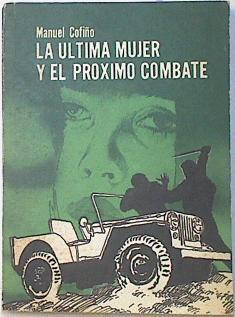 La ultima mujer y el proximo combate | 121888 | Manuel Cofiño