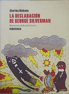 La declaración de George Silverman | 150969 | Dickens, Charles (1812-1870)/Ilustraciones, Ricardo CAvolo