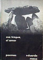 Esa tregua, el amor | 142192 | Eduardo Mazo