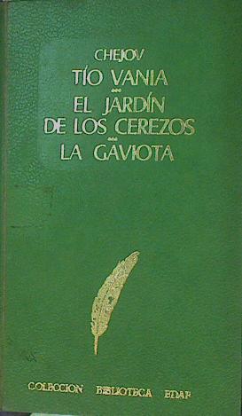 Tio Vania El Jardín de los cerezos La Gaviota | 153662 | Chejov