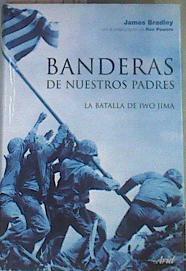 Banderas de nuestros padres : la batalla de Iwo Jima | 167638 | Powers, Ron (1941-)