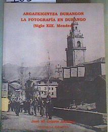 Fotografía en Durango siglo .XIX-Argakigintza Durangón: siglo XIX neudea | 163605 | Uriarte Astarioa, José María