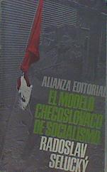 El Modelo Checoslovaco De Socialismo ¿economía Socialista De Mercado O Peligro Para L | 62044 | Selucky Radoslav