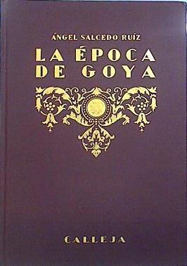 La Epoca de Goya | 138507 | Angel Salcedo Ruiz