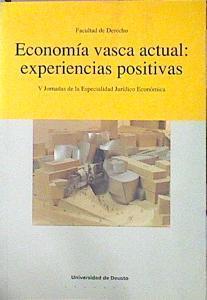 Economía Vasca Actual: Experiencias Positivas | 43993 | Facultad De Derecho