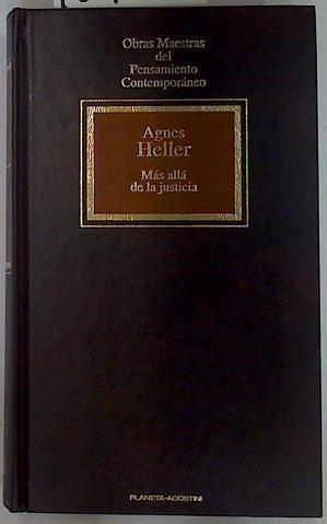 Más allá de la justicia | 109921 | Heller, Agnes