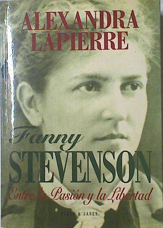 Fanny Stevenson Entre la Pasión y la libertad | 90729 | Lapierre, Alexandra